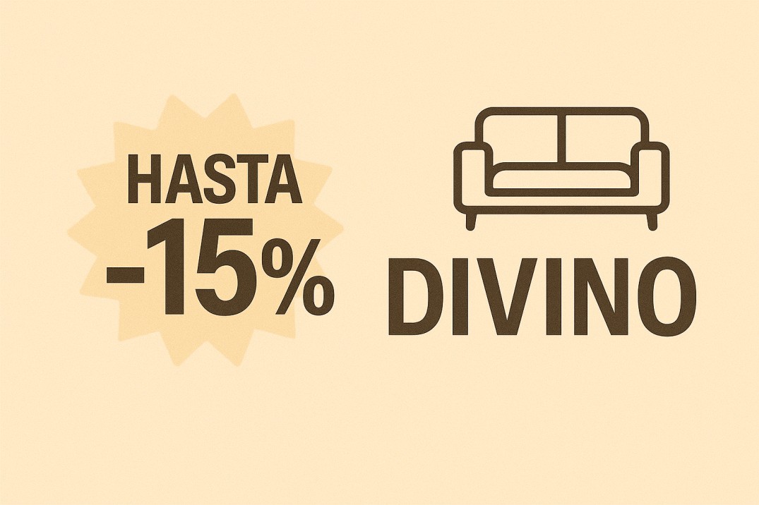 ¡Hasta 15% menos en Divino! 🛋️