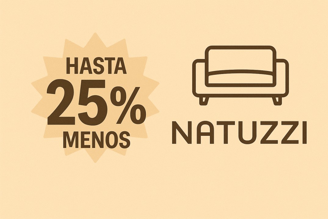 ¡Hasta 25% menos en Natuzzi! 🛋️